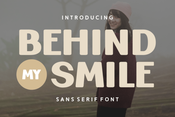 Behind My Smile: The Premium Sans Serif Font for Polished Branding
