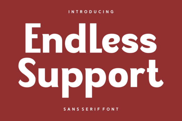 Endless Support: A Bold Sans Serif Font for Campaign Impact